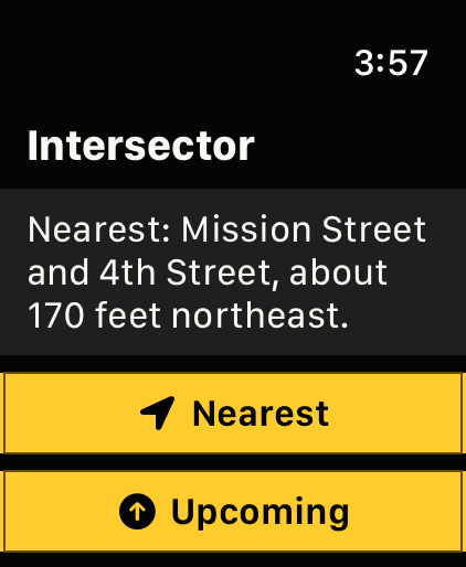 Intersector Apple Watch screen showing Mission Street and 4th Street as the nearest intersection, with Nearest and Upcoming buttons.