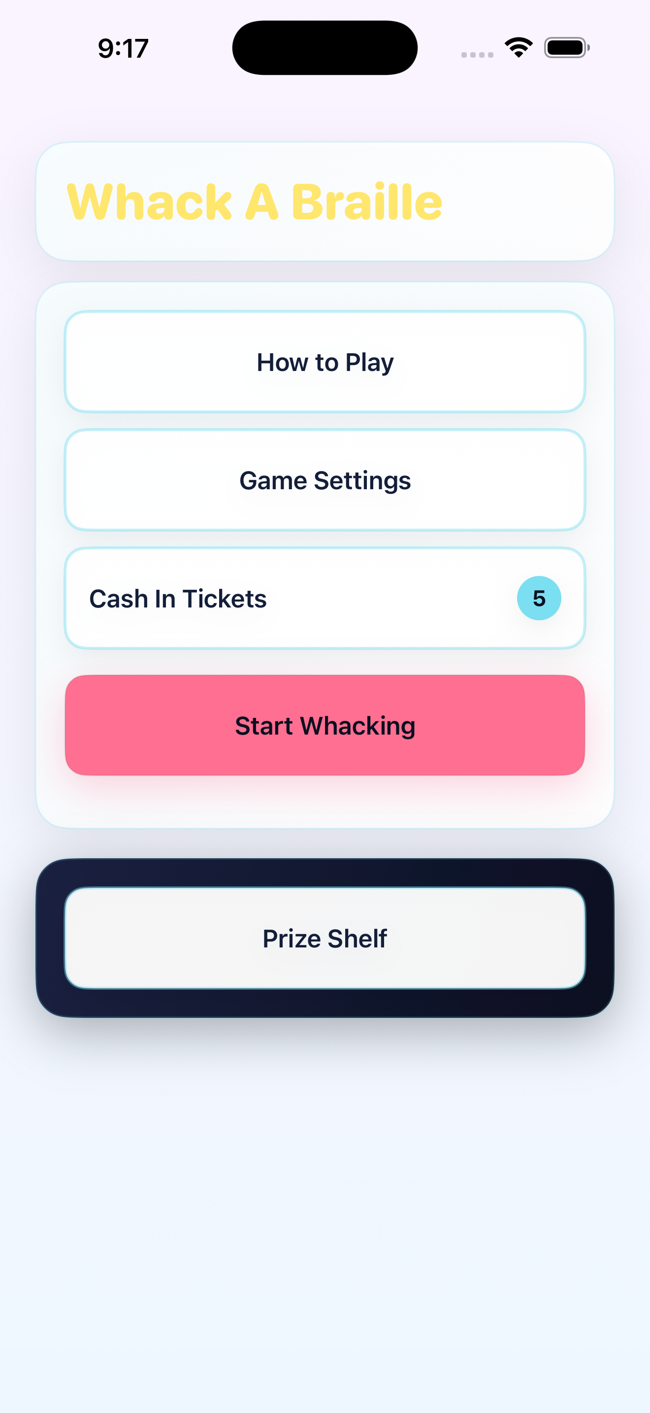 Whack A Braille home screen showing How to Play, Game Settings, Cash In Tickets, Start Whacking, and Prize Shelf controls.